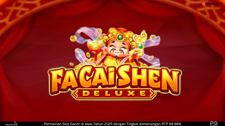 Fa Cai Shen Deluxe — Keberuntungan Emas yang Menjelma